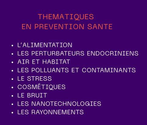 Alimentation qualité de l'air perturbateurs endocriniens polluants et contaminants stress cosmétiques bruit rayonnement
